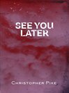 Cover image for See You Later